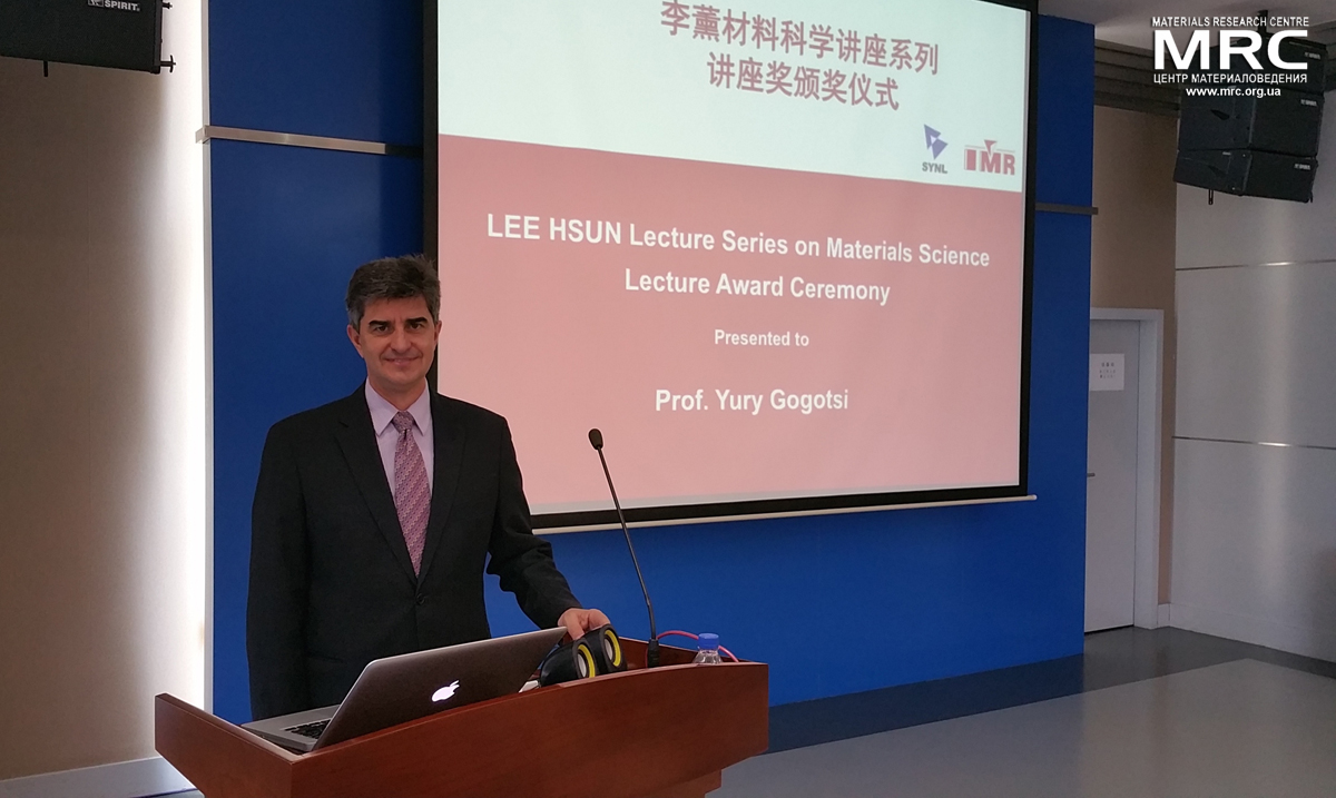 Yury Gogotsis Lee Hsun Award Lecture at the Institute of Metal Research (IMR) of the Chinese Academy of Sciences Yury Gogotsis Lee Hsun Award Lecture at the Institute of Metal Research (IMR) of the Chinese Academy of Sciences